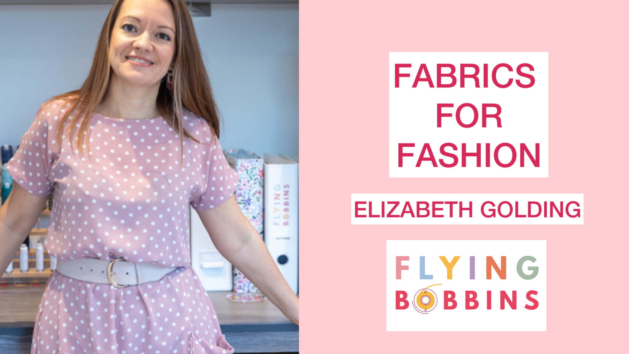 Fabric For Fashion Masterclass & Swatch Pack-Video Tutorial-Flying Bobbins Haberdashery