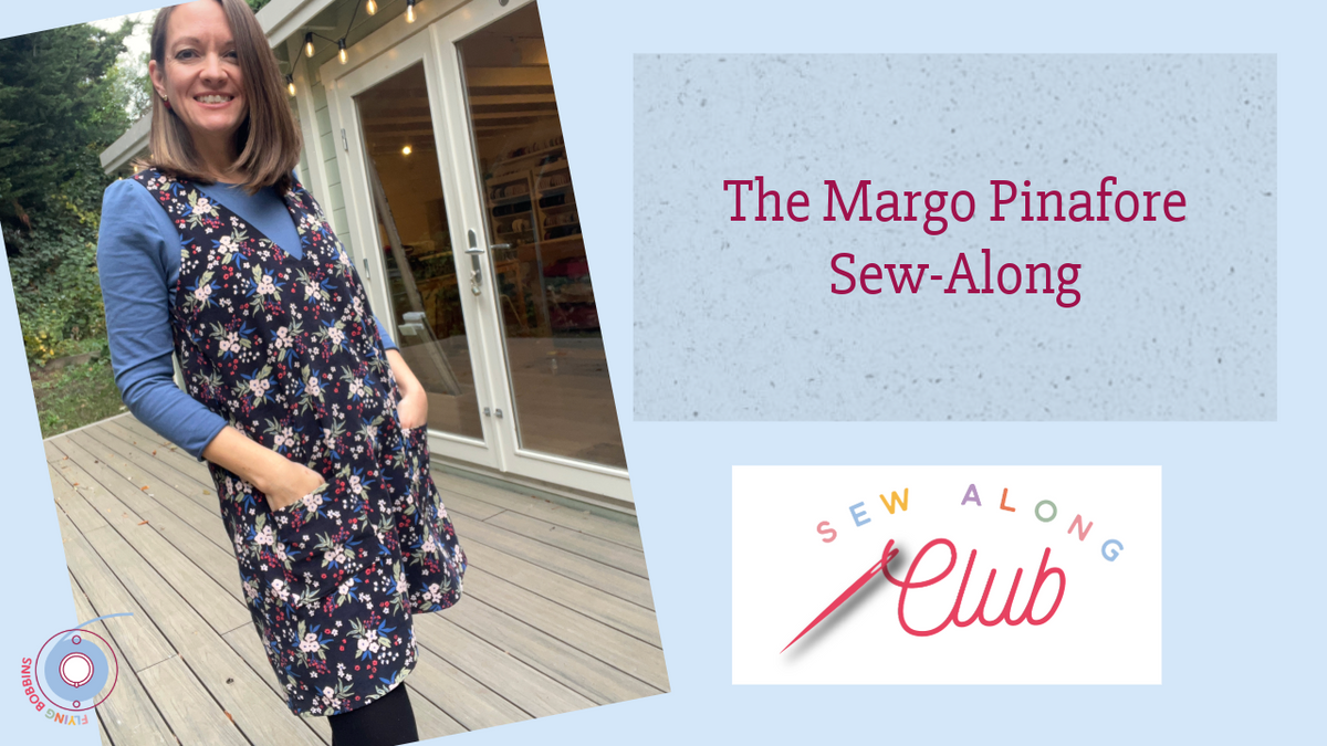 The Margo Pinafore Video Course-Video Tutorial-Flying Bobbins Haberdashery