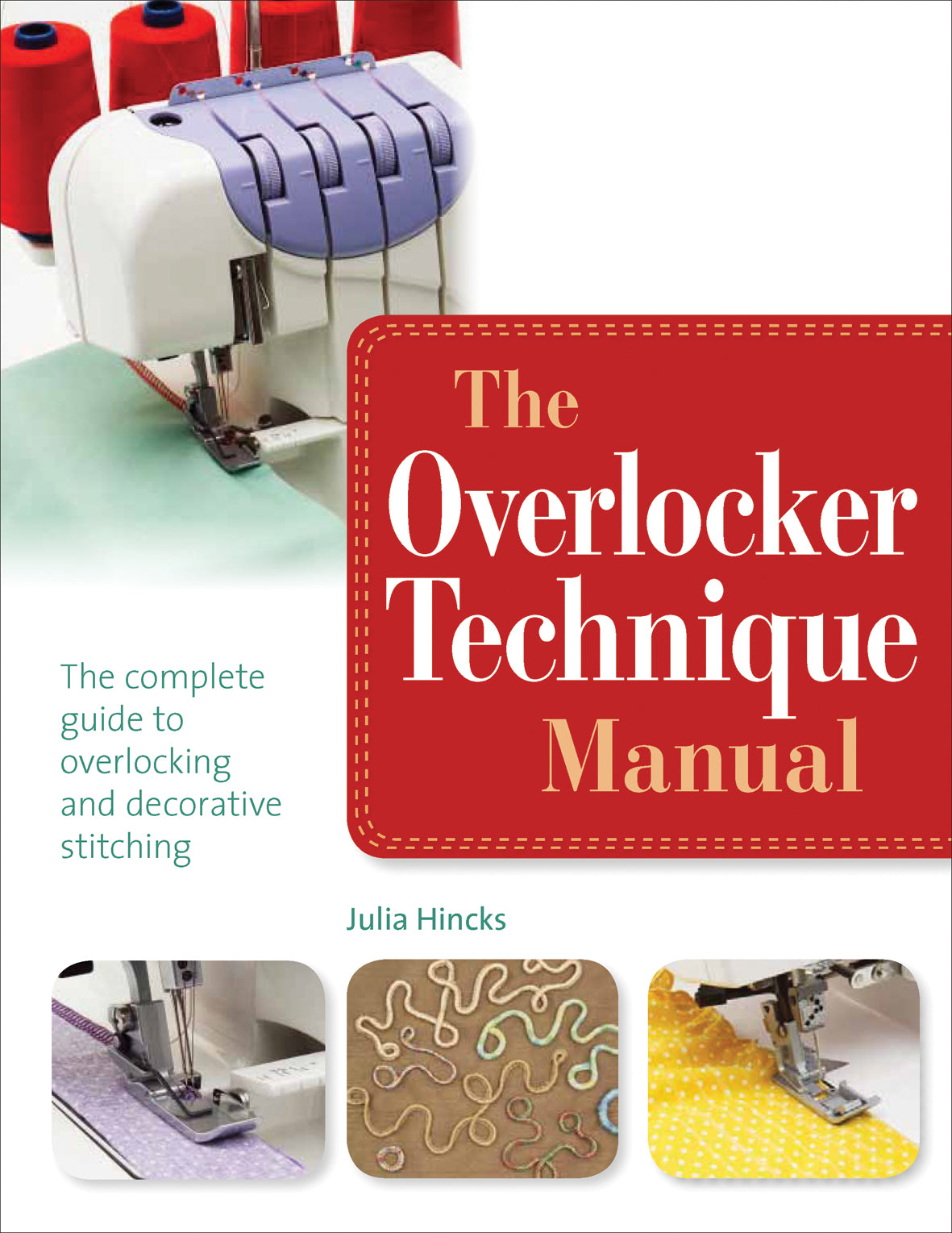 The Overlocker Technique Manual-Flying Bobbins Haberdashery