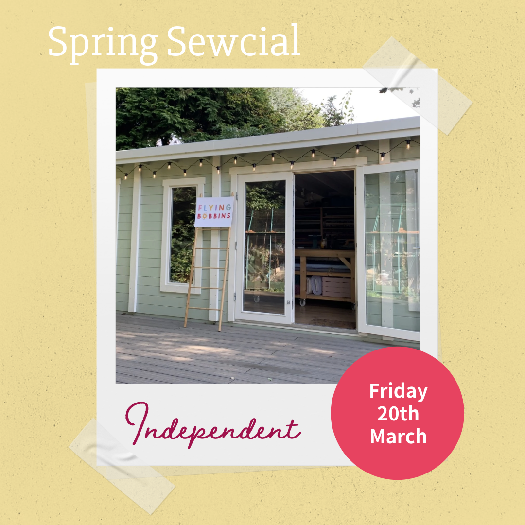 The Spring Sewcial-Classes-Flying Bobbins Haberdashery